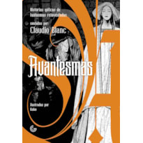 AVANTESMAS: HISTÓRIAS GÓTICAS DE FANTASMAS REINVENTADAS