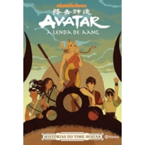AVATAR - A LENDA DE AANG: HISTÓRIAS DO TIME AVATAR