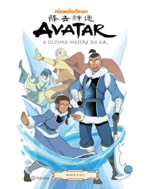 AVATAR - A LENDA DE AANG: NORTE E SUL