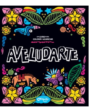 Aveludarte: um livro para colorir e acariciar