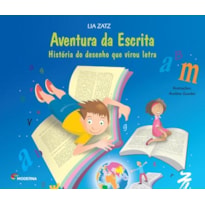 Aventura da escrita: história do desenho que virou letra