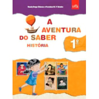 AVENTURA DO SABER, A - HISTÓRIA 1º ANO