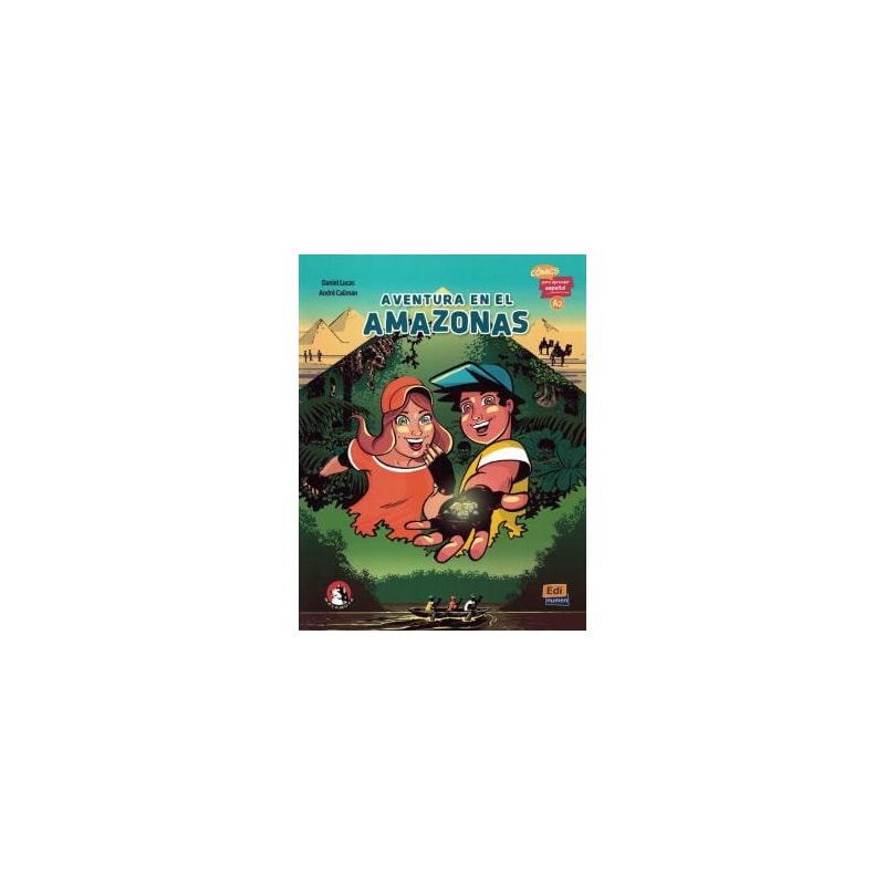 AVENTURA EN EL AMAZONAS - COMICS PARA APRENDER ESPANOL A2