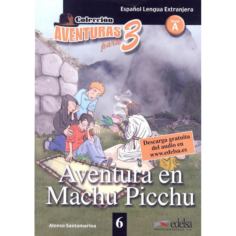 AVENTURA EN MACHU PICCHU - NIVEL A