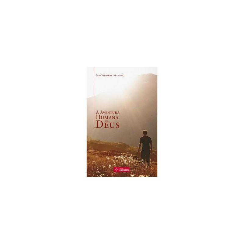 AVENTURA HUMANA DE DEUS, A