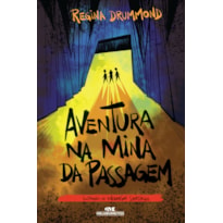 AVENTURA NA MINA DA PASSAGEM