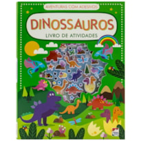 AVENTURAS COM ADESIVOS - LIVRO DE ATIVIDADES: DINOSSAUROS