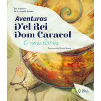 AVENTURAS DEL REI DOM CARACOL E OUTRAS HISTÓRIAS