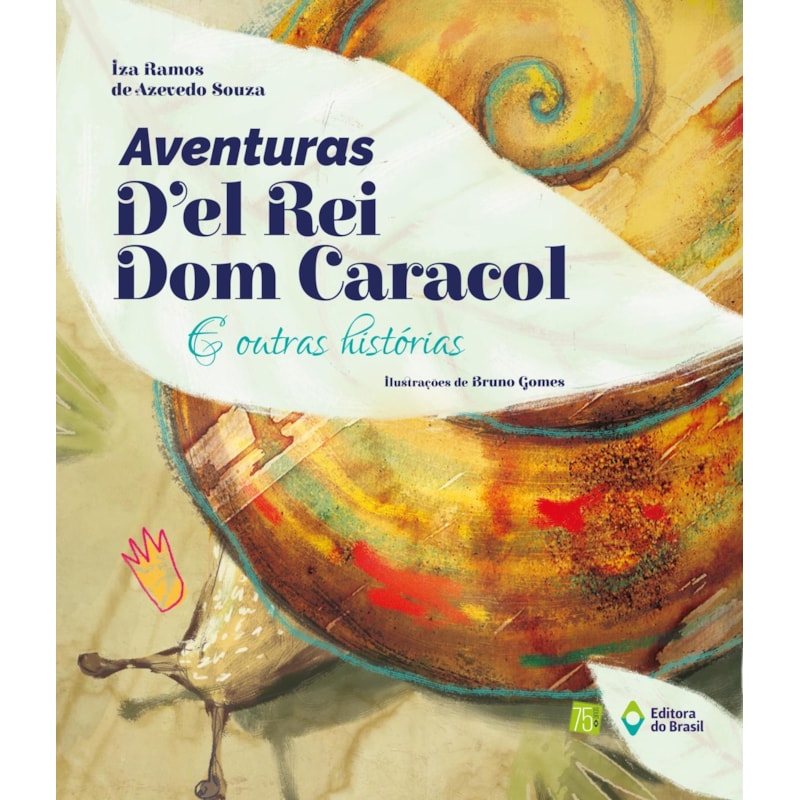 AVENTURAS DEL REI DOM CARACOL E OUTRAS HISTÓRIAS