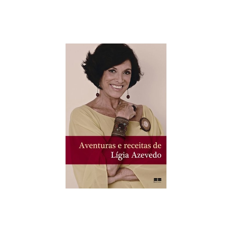 AVENTURAS E RECEITAS DE LIGIA AZEVEDO