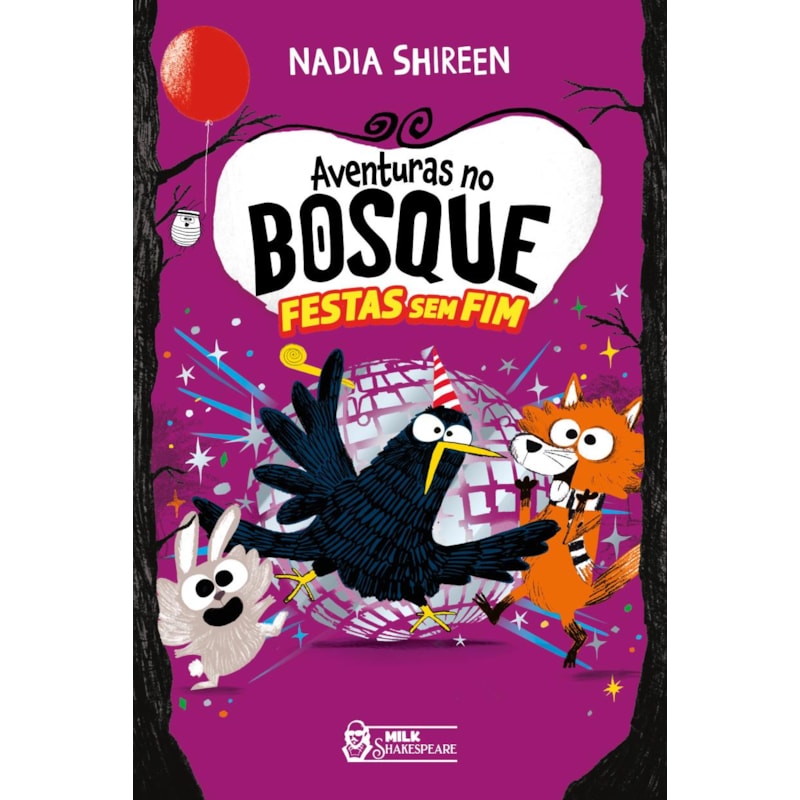 AVENTURAS NO BOSQUE - Nº 4: FESTAS SEM FIM