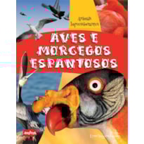 AVES E MORCEGOS ESPANTOSOS