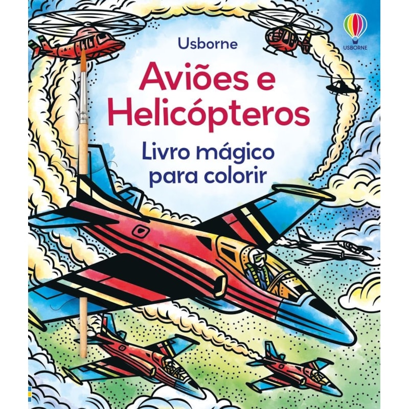 AVIÕES E HELICÓPTEROS: LIVRO MÁGICO PARA COLORIR