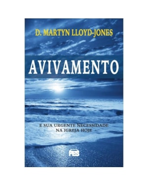 AVIVAMENTO (D. MARTYN LLOYD-JONES)