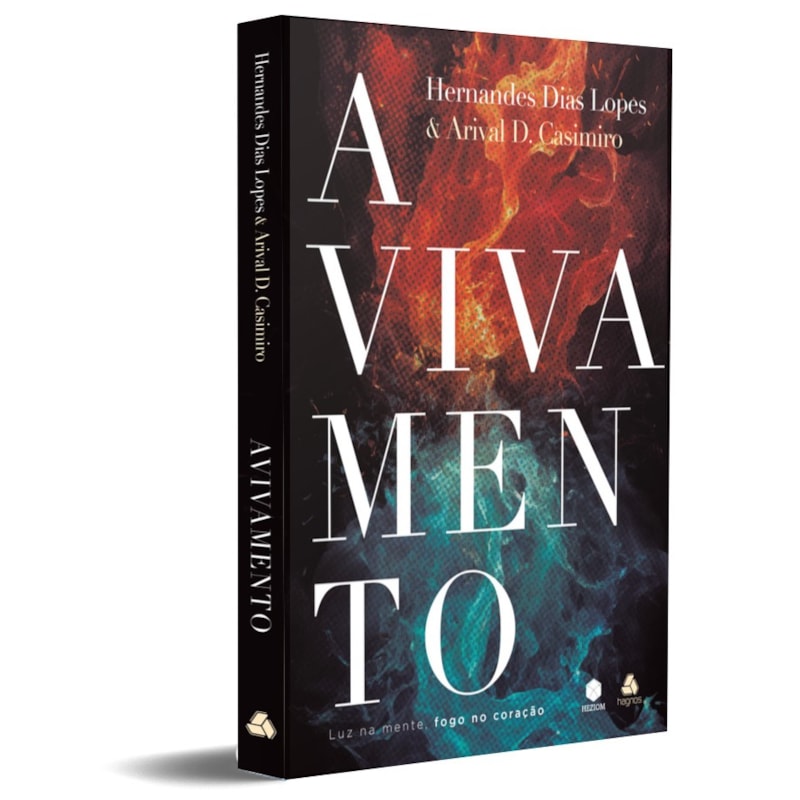 AVIVAMENTO: LUZ NA MENTE, FOGO NO CORAÇÃO