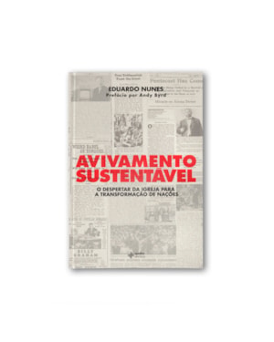 Avivamento sustentável: o despertar da igreja para a transformação de nações