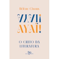 AYAÏ!: O GRITO DA LITERATURA