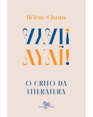 AYAÏ!: O GRITO DA LITERATURA