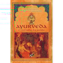 AYURVEDA: O CAMINHO DA SAÚDE