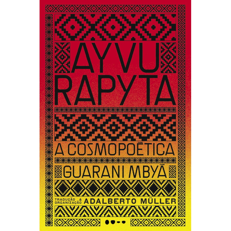 Ayvu rapyta: a cosmopoética guarani mbyá