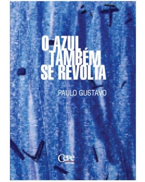 AZUL TAMBÉM SE REVOLTA, O