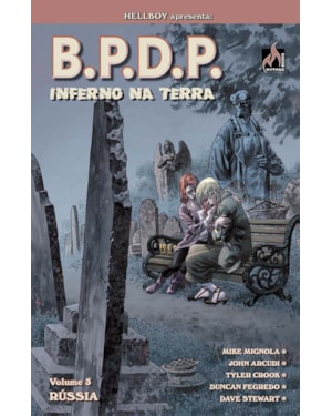 B.P.D.P. INFERNO NA TERRA - VOLUME 03: RÚSSIA