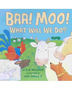 Baa! Moo! What Will We Do?