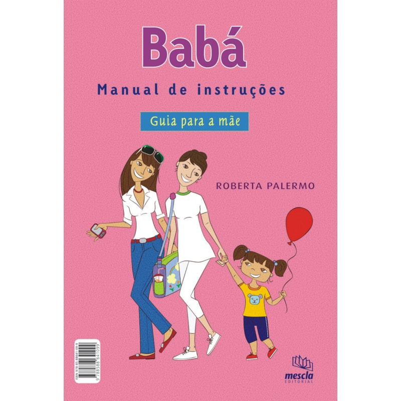 BABÁ: MANUAL DE INSTRUÇÕES : GUIA PARA A MÃE