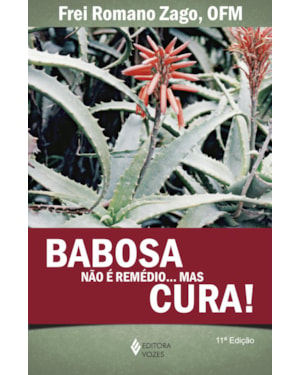 BABOSA NÃO É REMÉDIO...MAS CURA!