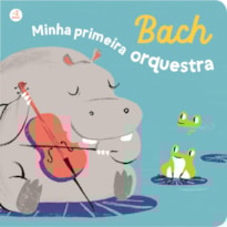 Bach - Minha primeira orquestra