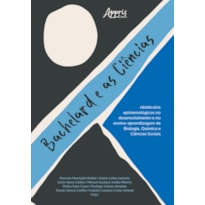 BACHELARD E AS CIÊNCIAS: OBSTÁCULOS EPISTEMOLÓGICOS NO DESENVOLVIMENTO E NO ENSINO-APRENDIZAGEM DE BIOLOGIA, QUÍMICA E CIÊNCIAS SOCIAIS