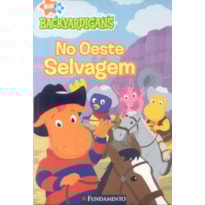 BACKYARDIGANS - NO OESTE SELVAGEM
