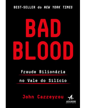 Bad blood: fraude bilionária no Vale do Silício