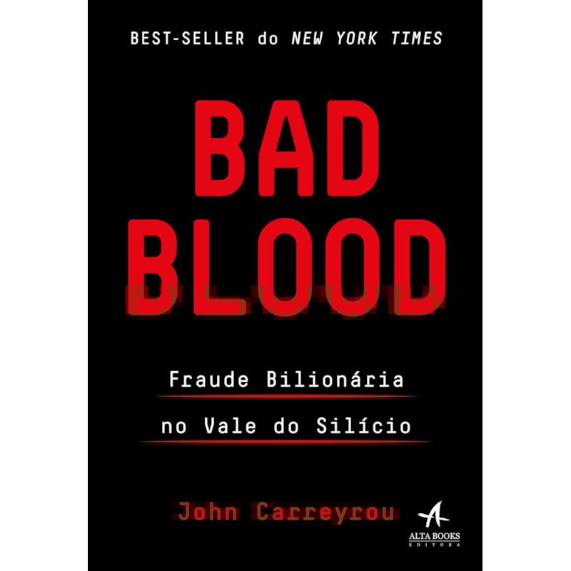 Bad blood: fraude bilionária no Vale do Silício