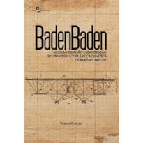 Badenbaden: modelo de ação e encenação no processo com a peça didática de Bertolt Brecht