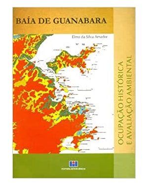 Baía de Guanabara: ocupação histórica e avalição ambiental