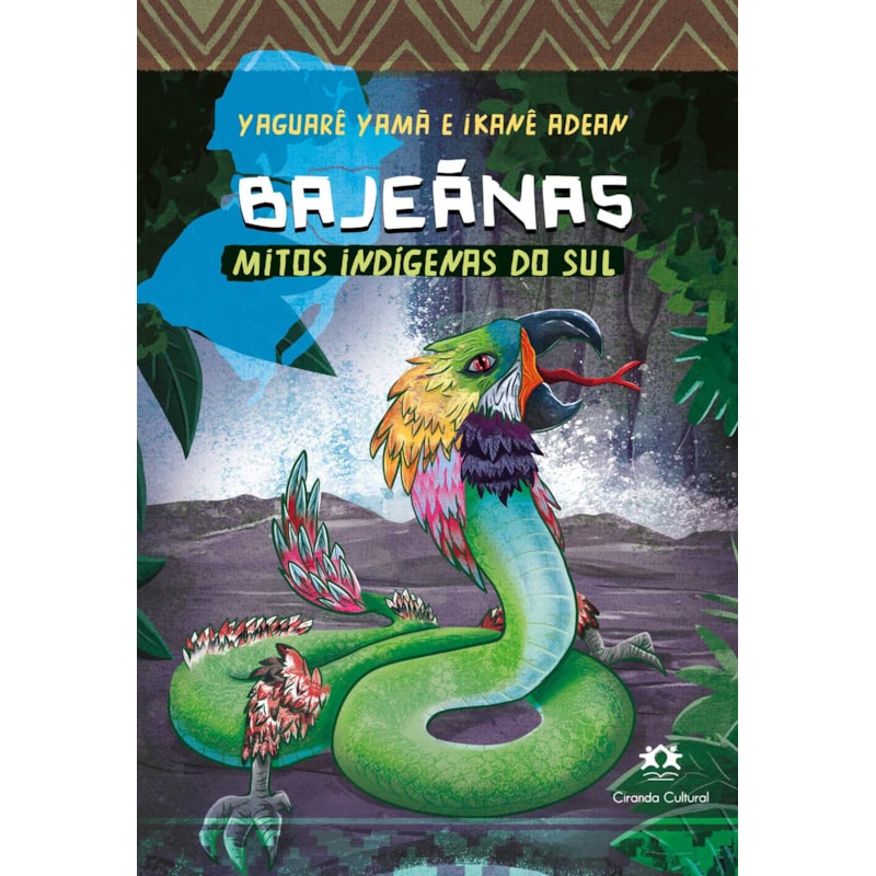 BAJEÃNAS - MITOS INDÍGENAS DO SUL