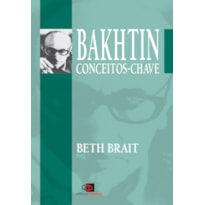 BAKHTIN CONCEITOS- CHAVE