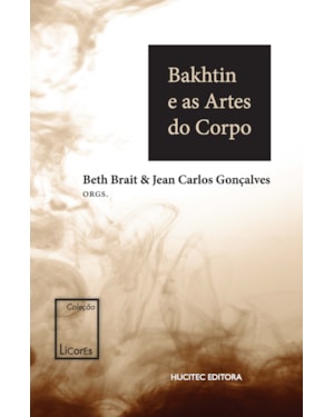 BAKHTIN E AS ARTES DO CORPO
