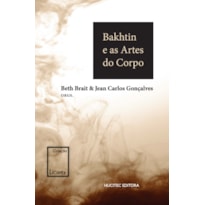 BAKHTIN E AS ARTES DO CORPO - VOL. 3