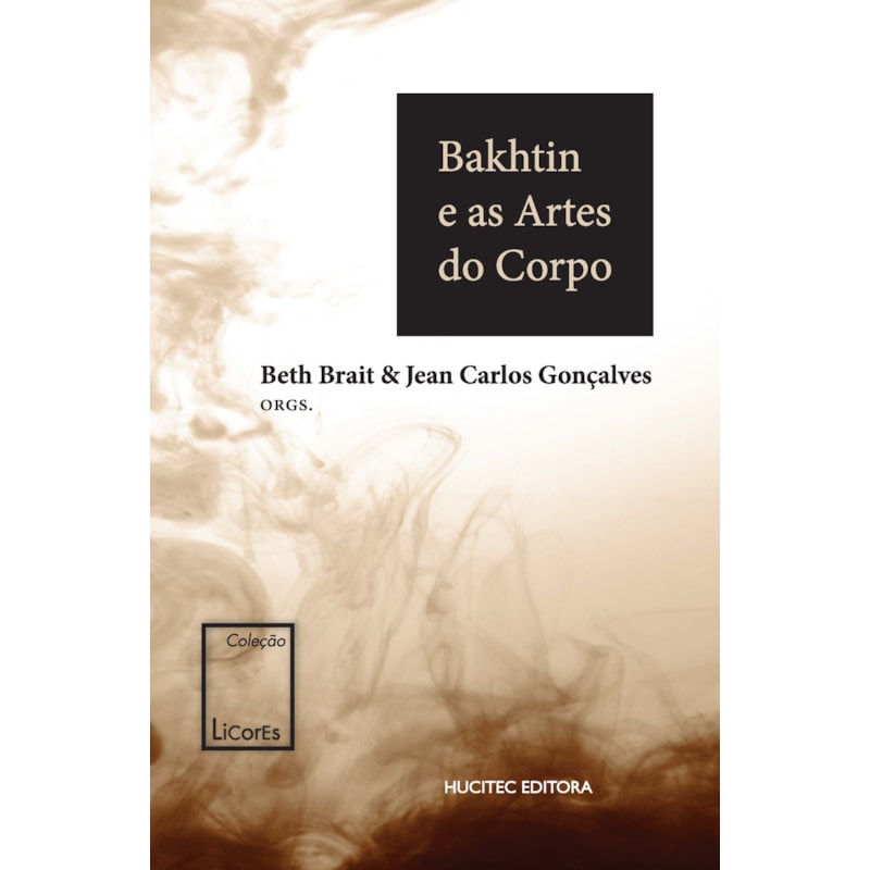 BAKHTIN E AS ARTES DO CORPO - VOL. 3
