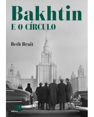 BAKHTIN E O CÍRCULO