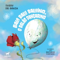 BALA BALU BALUÍNO, O BALÃO DANÇARINO