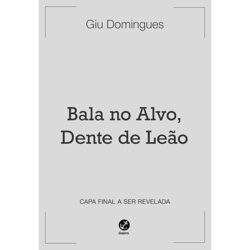 BALA NO ALVO, DENTE DE LEÃO