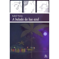 BALADA DA LUA AZUL, A - 1
