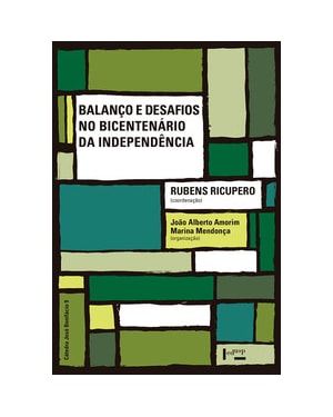 Balanço e desafios no bicentenário da independência