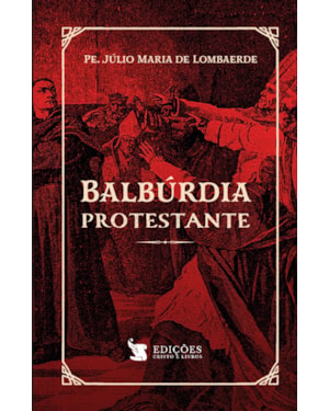 BALBÚRDIA PROTESTANTE
