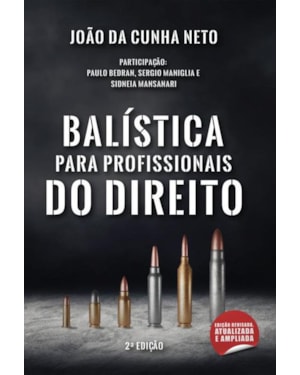 BALÍSTICA PARA PROFISSIONAIS DO DIREITO