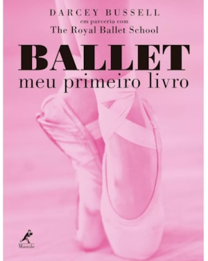 Ballet: meu primeiro livro