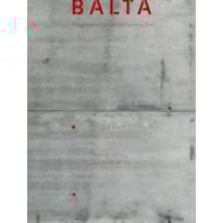 BALTA: FRAGMENTOS DE DEFORMAÇÃO